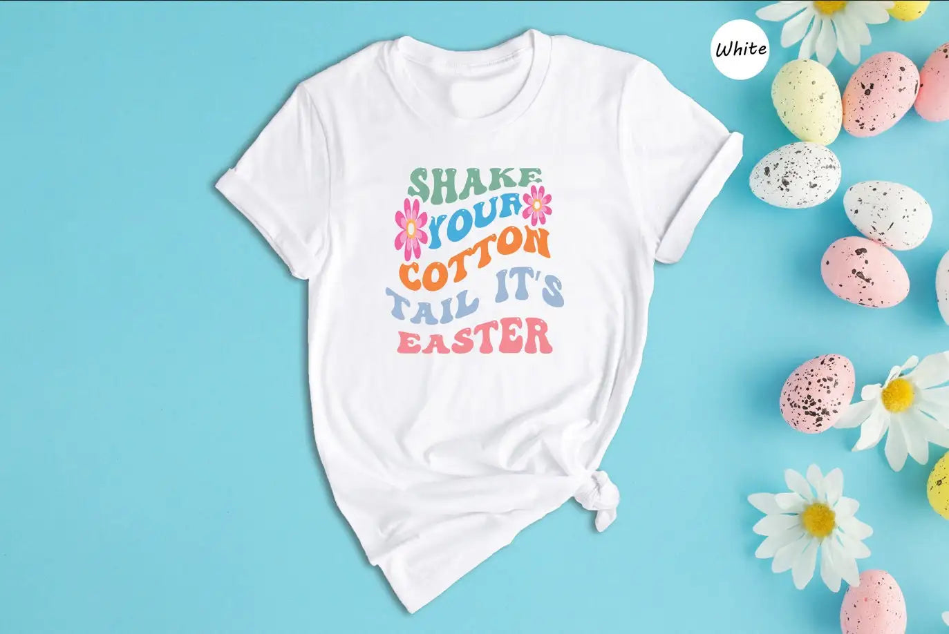 Shake Your Cotton Tail Easter T Shirt
