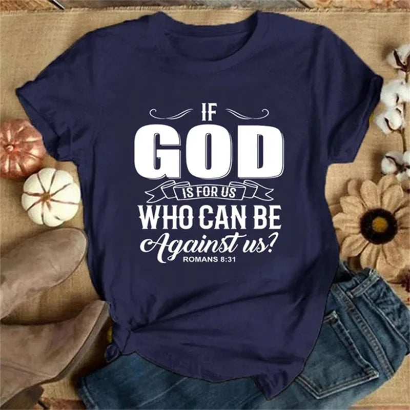 "If God Is For Us " Faith T-Shirt
