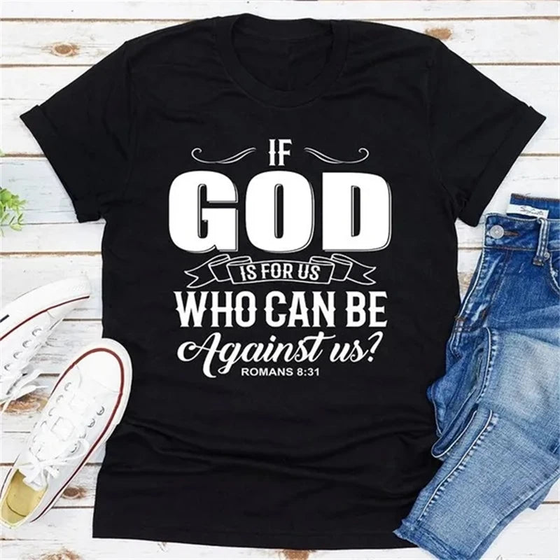 "If God Is For Us " Faith T-Shirt