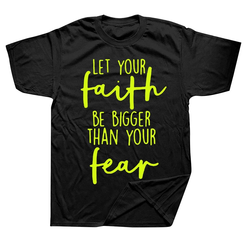 Christian "Let Your Faith Be Bigger Than Your Fear" T-Shirt Collection