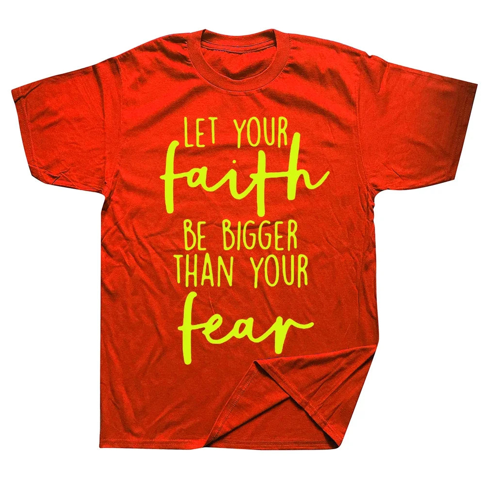 Christian "Let Your Faith Be Bigger Than Your Fear" T-Shirt Collection