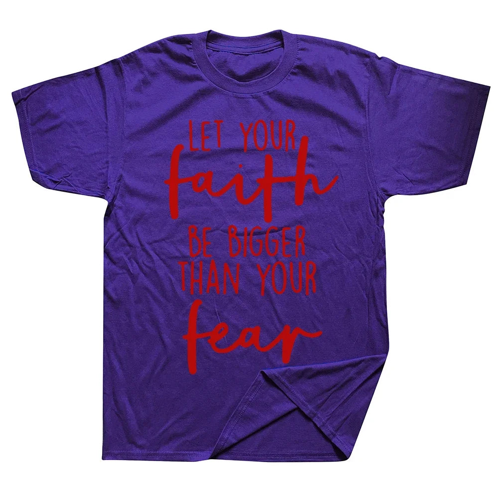 Christian "Let Your Faith Be Bigger Than Your Fear" T-Shirt Collection