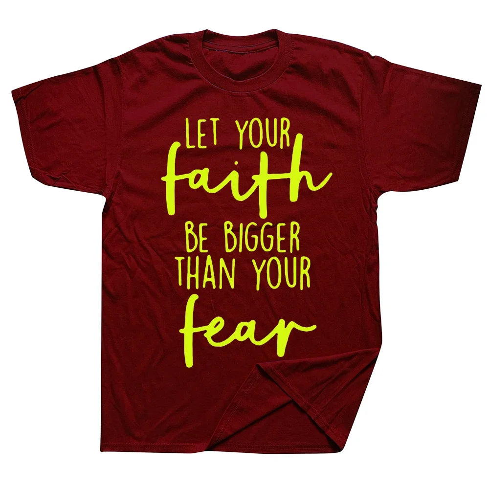 Christian "Let Your Faith Be Bigger Than Your Fear" T-Shirt Collection