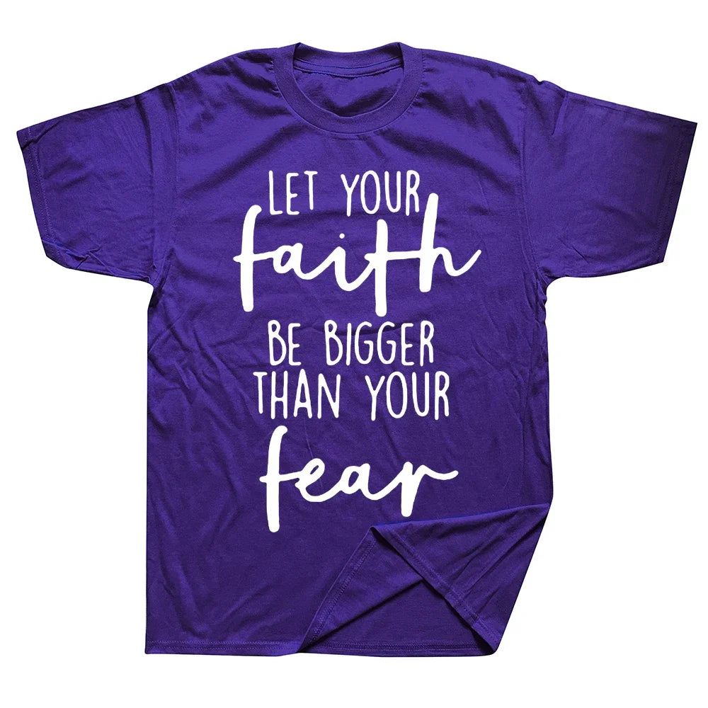 Christian "Let Your Faith Be Bigger Than Your Fear" T-Shirt Collection