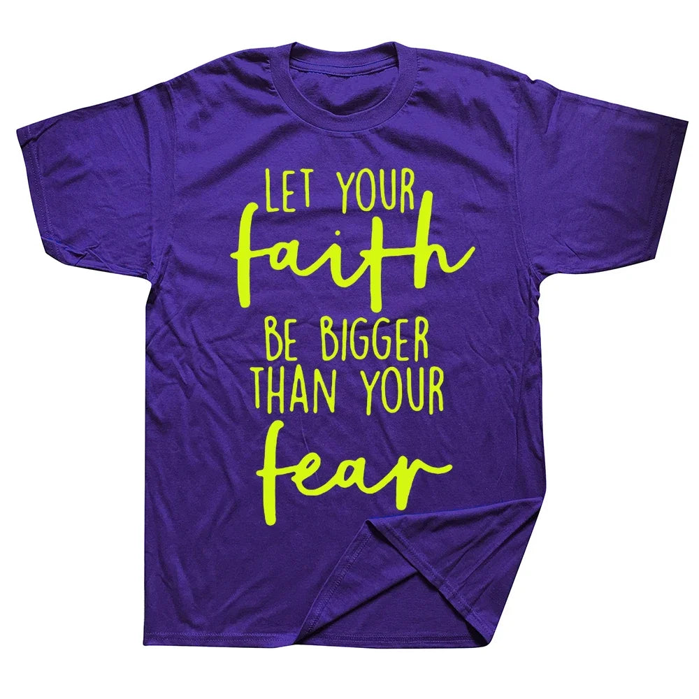 Christian "Let Your Faith Be Bigger Than Your Fear" T-Shirt Collection