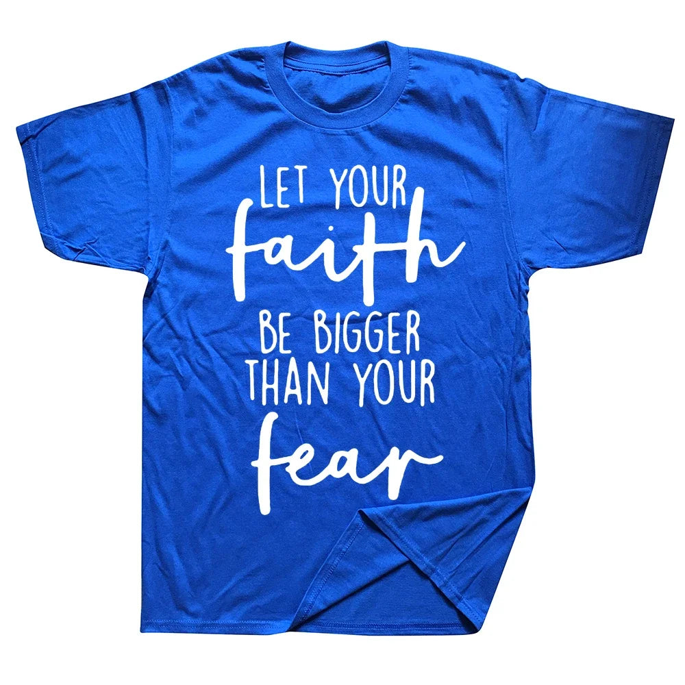 Christian "Let Your Faith Be Bigger Than Your Fear" T-Shirt Collection