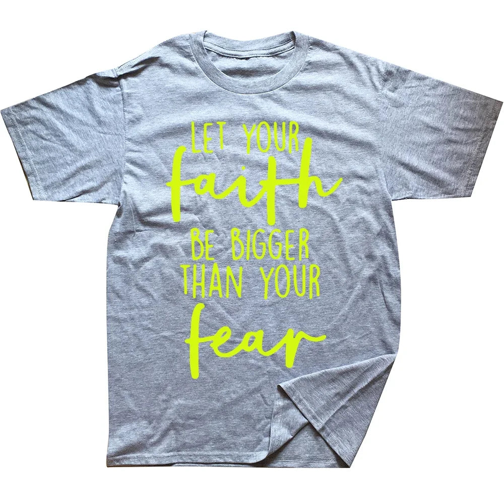 Christian "Let Your Faith Be Bigger Than Your Fear" T-Shirt Collection