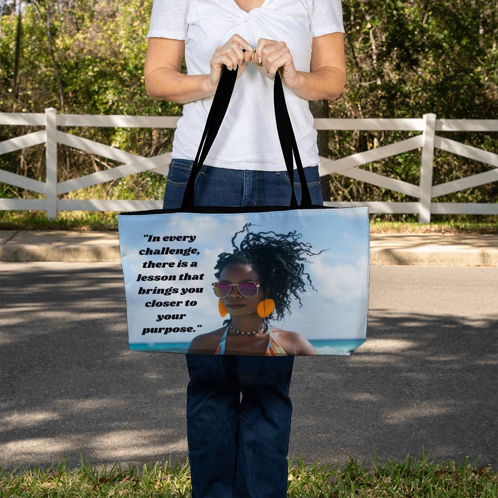 "In Every Challenge" Weekender Tote