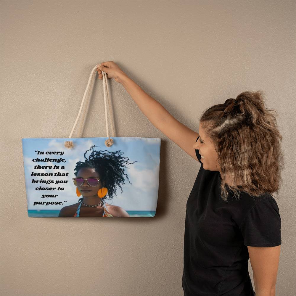 "In Every Challenge" Weekender Tote